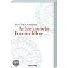 Architektonische Formenlehre by Günther Binding