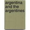 Argentina and the Argentines door Thomas A. Turner