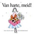 Van harte, meid!