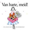Van harte, meid! door Stuart en Linda Macfarlane
