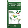 Arkansas Trees & Wildflowers door James Kavanaugh