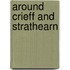 Around Crieff And Strathearn