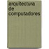 Arquitectura de Computadores