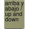 Arriba y abajo / Up and Down by Tami Johnson