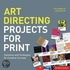 Art Directing Print Projects