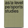As/A-Level Pe/Sports Studies by Symond Burrows