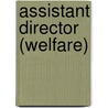 Assistant Director (Welfare) by Unknown