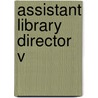 Assistant Library Director V door Onbekend