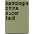 Astrologia China Super Facil