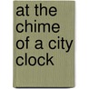At The Chime Of A City Clock door D.J. Taylor