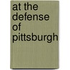 At The Defense Of Pittsburgh door Harrie Irving Hancock