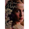 At The House Of The Magician door Mary Hooper