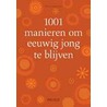 1001 manieren om eeuwig jong te blijven door A. Hodgman