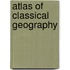 Atlas of Classical Geography