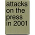 Attacks On The Press In 2001