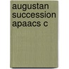 Augustan Succession Apaacs C door Peter Michael Swan