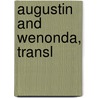 Augustin And Wenonda, Transl door Franz Hoffmann