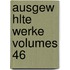 Ausgew Hlte Werke Volumes 46