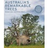 Australia's Remarkable Trees door Richard Allen
