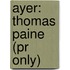 Ayer: Thomas Paine (pr Only)