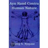 Ayn Rand Contra Human Nature door Greg S. Nyquist