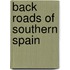 Back Roads Of Southern Spain