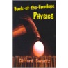 Back-Of-The-Envelope Physics door Swartz/