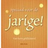 Speciaal voor de jarige!