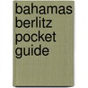 Bahamas Berlitz Pocket Guide by Unknown