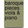 Baroque Pieces Viola & Piano door Onbekend