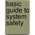 Basic Guide To System Safety