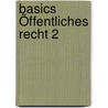 Basics Öffentliches Recht 2 door Karl Edmund Hemmer