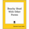 Beachy Head With Other Poems by Charlotte Turner Smith