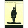 Bearing Arms For His Majesty by Ben Vinson Iii