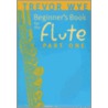 Beginners Book for the Flute door Trevor Wye