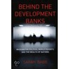 Behind The Development Banks door Sarah Babb