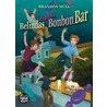 Belindas magische Bonbon-Bar by Brandon Mull