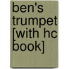 Ben's Trumpet [With Hc Book] door Rachel Isadora