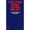Berliner Schriften 1818-1831 door Georg Wilhelm Friedrich Hegel