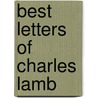 Best Letters of Charles Lamb door Edward Gilpin Johnson