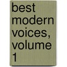 Best Modern Voices, Volume 1 door Wordclay