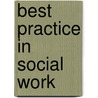 Best Practice in Social Work door Karen Jones