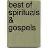 Best of Spirituals & Gospels door Onbekend