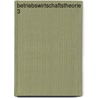 Betriebswirtschaftstheorie 3 door Walther Busse von Colbe