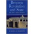 Between Revolution and State