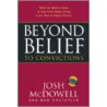 Beyond Belief to Convictions door Josh McDowell