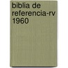 Biblia De Referencia-rv 1960 door Onbekend