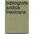 Bibliografa Jurdica Mexicana