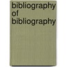 Bibliography of Bibliography by Joseph Sabin