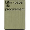 Bifm - Paper 15: Procurement door Bpp Learning Media Ltd
